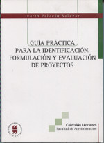 Guía práctica para la identificación, formulación y evaluación de proyectos. 9789587380675