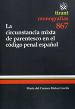 La circunstancia mixta de parentesco en el código penal español. 9788490049341