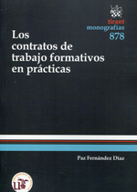 Los contratos de trabajo formativos en prácticas. 9788490331606