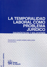 La temporalidad laboral como problema jurídico. 9788490339053