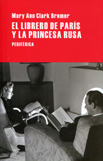 El librero de París y la princesa rusa. 9788492865901