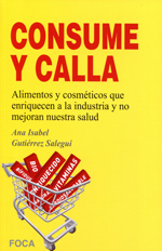 Consume y calla. 9788496797703