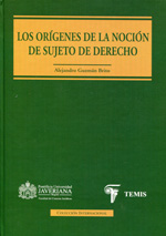 Los orígenes de la noción de sujeto de Derecho. 9789583509124