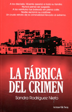 La fábrica del crimen. 9786070710193