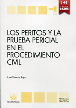 Los peritos y la prueba pericial en el procedimiento civil. 9788490338902