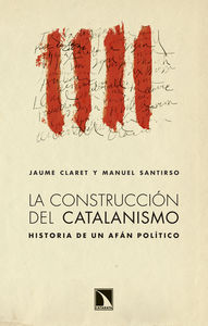 La construcción del catalanismo. 9788483198988