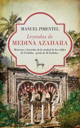 Leyendas de Medina Azahara. 9788416100255