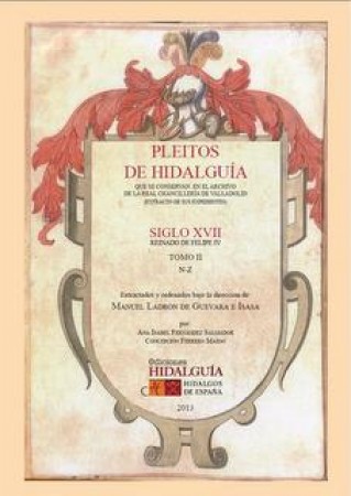 Pleitos de Hidalguía que se conservan en el Archivo de la Real Chancillería de Valladolid (extracto de sus expedientes)