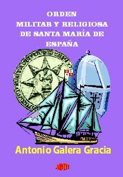 Orden militar y religiosa de Santa María de España