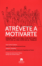 Atrévete a motivarte. 9788415678595