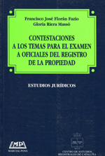 Contestaciones a los temas para el examen a oficiales del registro de la propiedad. 9788472488038