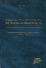 Subrogación y modificación de préstamos hipotecarios. 9788476763131