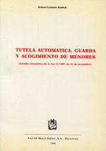 Tutela autonómica, guarda y acogimiento de menores. 9788476981177