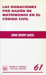 Las donaciones por razón de matrimonio en el Código civil. 9788484427391