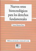 Nuevos retos biotecnológicos para los Derechos Fundamentales. 9788490451533