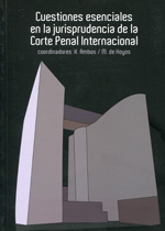 Cuestiones esenciales en la jurisprudencia de la Corte Penal Internacional. 9788498364330