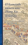 El licenciado número uno, Zhang Xie. 9788472906556