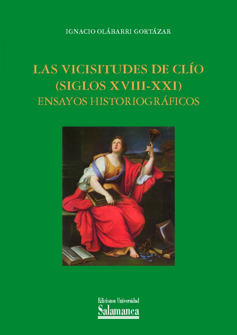 Las vicisitudes del clío (siglos XVIII-XXI). 9788490123614