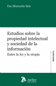 Estudios sobre la Propiedad Intelectual y sociedad de la información. 9788415690498