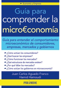 Guía para comprender la microeconomía. 9788436831870