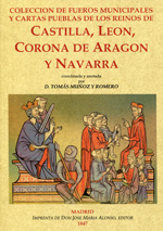 Colección de Fueros municipales y cartas pueblas de los reinos de Castilla, León, Corona de Aragón y Navarra. 9788490014271