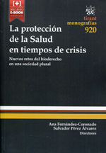 La protección de la salud en tiempos de crisis. 9788490530481