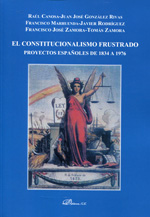 El constitucionalismo frustrado. 9788490850008
