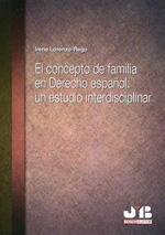 El concepto de familia en Derecho español. 9788494238529