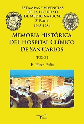 Memoria histórica del Hospital Clínico de San Carlos. 9788499495460