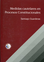 Medidas cautelares en procesos constitucionales. 9789978392492