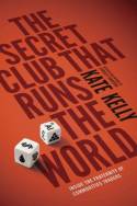 The secret club that runs the world. 9780670922666