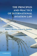 The principles and practice of international aviation Law. 9781107697737