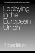 Lobbying in the European Union. 9781857433364