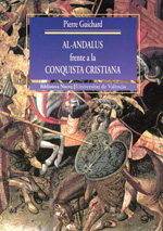 Al-Andalus frente a la conquista cristiana. 9788470308529