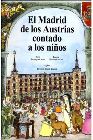 El Madrid de los Austrias contado a los niños