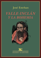 Valle-Inclán y la bohemia. 9788484729754