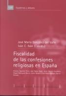 Fiscalidad de las confesiones religiosas en España. 9788425912061