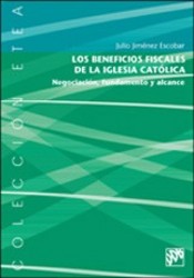 Los beneficios fiscales de la Iglesia Católica. 9788433017161