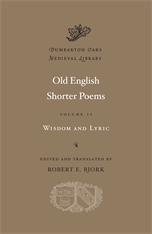 Old english shorter poems. Volume II: Wisdom and lyric