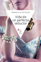 Vida de un perfecto seductor. 9788483838969