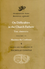 On difficulties in the Church Fathers: The Ambigua (volume II). 9780674730830