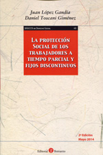 La protección social de los trabajadores a tiempo parcial y fijos discontinuos. 9788415000594