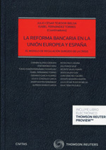 La reforma bancaria en la Unión Europea y España. 9788447048830