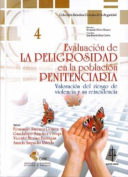 Evaluación de la peligrosidad en la población penitenciaria. 9788494242908