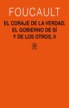 El coraje de la verdad: El gobierno de sí y de los otros, II