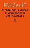 El coraje de la verdad: El gobierno de sí y de los otros, II. 9788446030874