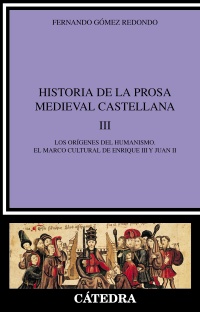 Historia de la prosa medieval castellana. 9788437620022