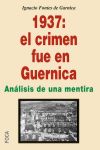 1937: el crimen fue en Guernica. 9788496797758
