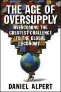 The age of oversupply