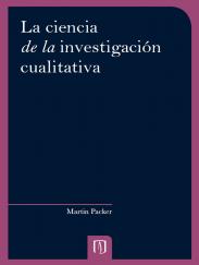 La ciencia de la investigación cualitativa